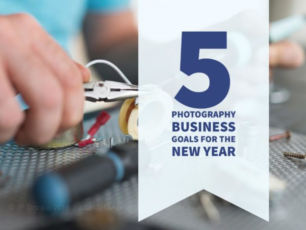 5 Photography Business Goals